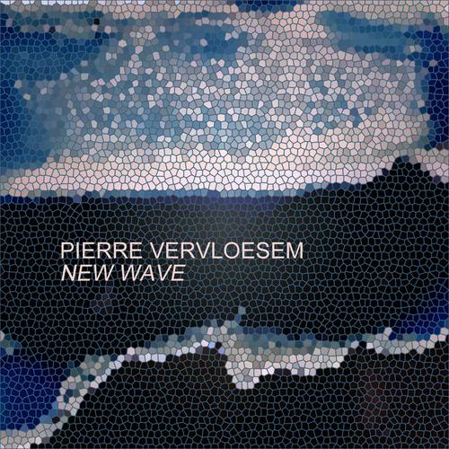 Pierre Vervloesem - New Wave (2023)