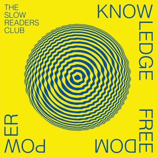 The Slow Readers Club - Knowledge Freedom Power (2023)