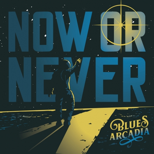 Blues Arcadia - Now Or Never (2023)
