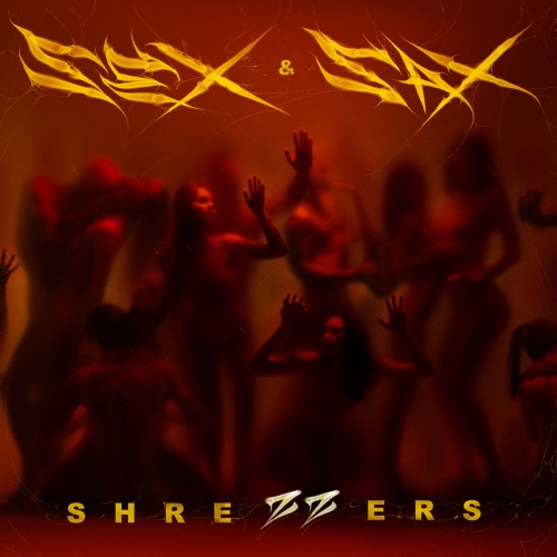 Shrezzers - SEX & SAX (2023)