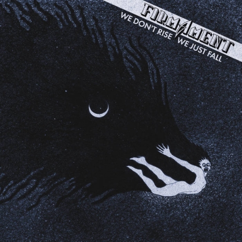 Firmament - We Don't Rise We Just Fall (2023)