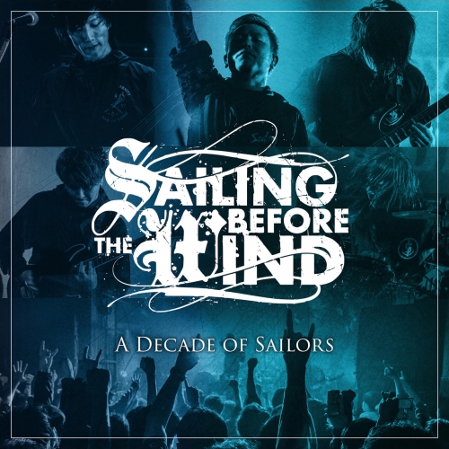 Sailing Before The Wind - A Decade of Sailors (Live at CYCLONE) (2023)