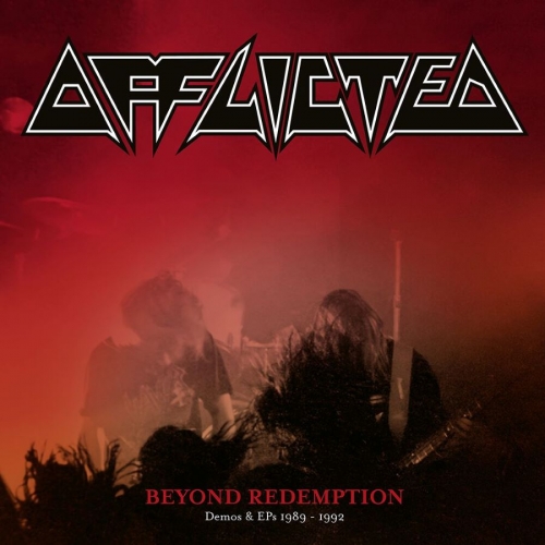 Afflicted - Beyond Redemption - Demos & EPs 1989-1992 (2023)