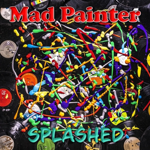Mad Painter - Splashed (2023)