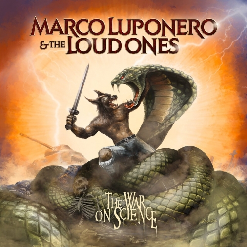 Marco Luponero and The Loud Ones - The War On Science (2023)