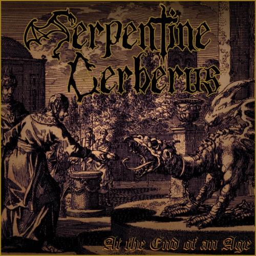 Serpentine Cerberus - At the End of an Age (2023)