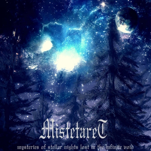Mistetaret - Mysteries of Stellar Nights Lost in the Infinite Void (2023)