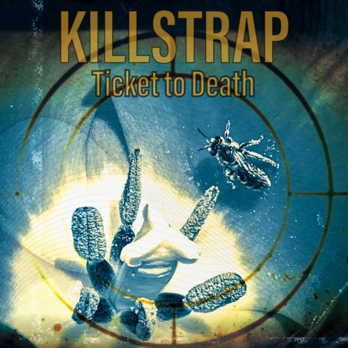 Killstrap - Ticket to Death (2021/2023)