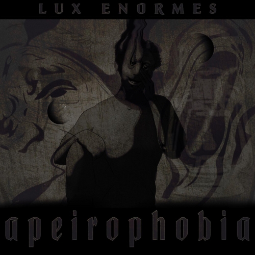 Lux Enormes - Apeirophobia [ep] (2023)