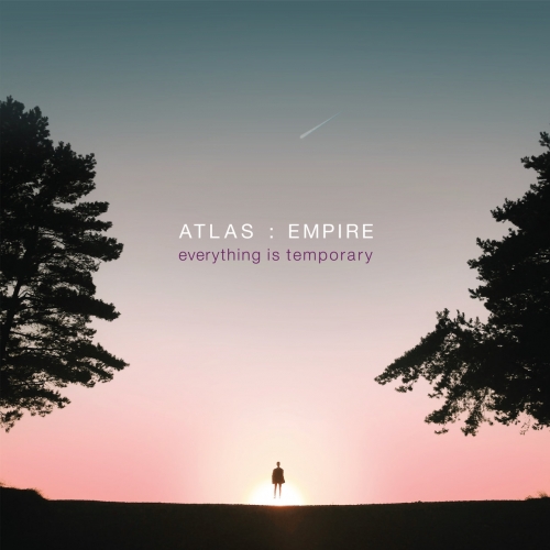 Atlas : Empire - Everything is Temporary (2023)