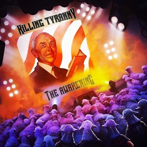 Killing Tyranny - The Awakening (2023)