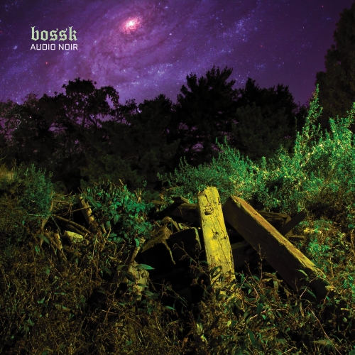 Bossk - Audio Noir (Deluxe) (2023)