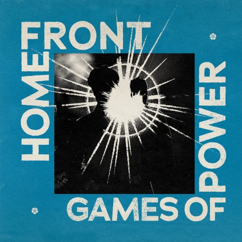 Home Front - Games Of Power (2023)