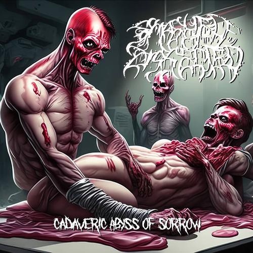 Smashed and Dissected - Cadaveric Abyss of Sorrow (2023)