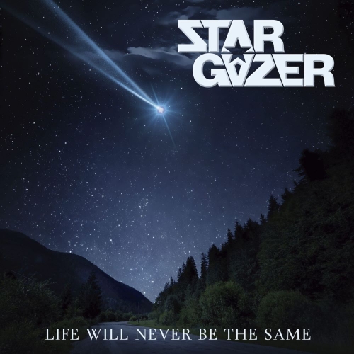 Stargazer - Life Will Never Be the Same (2023) CD+Scans