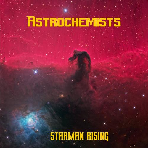 Astrochemists - Starman Rising (2023)