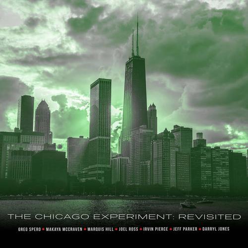 Greg Spero - The Chicago Experiment: Revisited (2023)