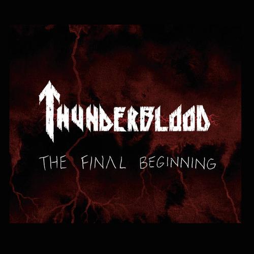 ThunderBlood - The Final Beginning (2023)