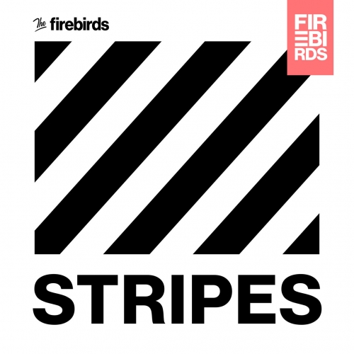 The Firebirds - Stripes (2023)