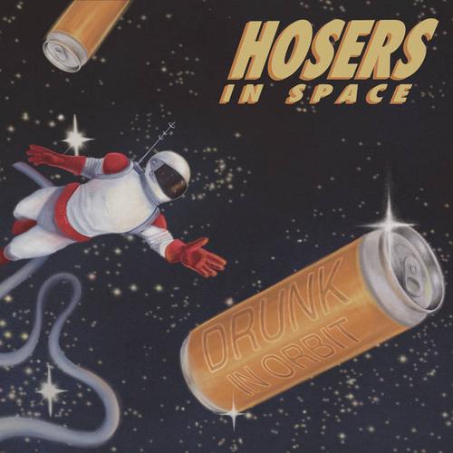 Hosers in Space - Drunk in Orbit (2023)