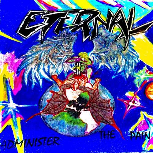 Eternal - Administer the Pain (2022)