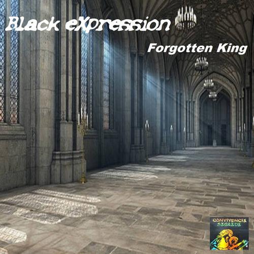 Black Expression - Black eXpression - Forgotten King (2023)