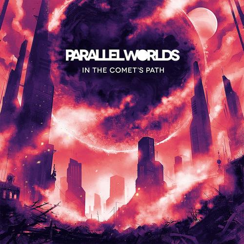 Parallel Worlds - In The Comet's Path (2023)