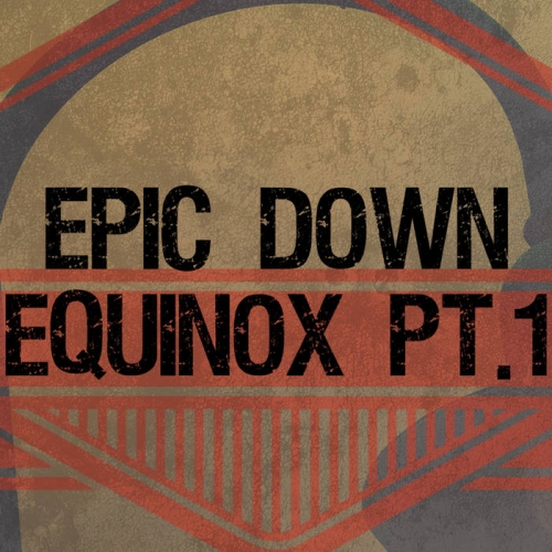 Epic Down - Equinox Pt.1 [ep] (2023)