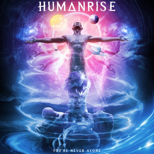 HUMANRISE - You're Never Alone (2023)