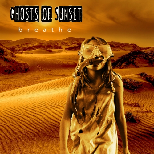 Ghosts of Sunset - Breathe (2023)