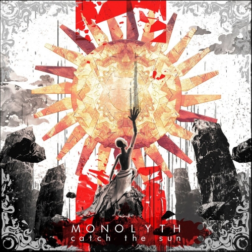 Monolyth - We've Caught the Sun (2023)