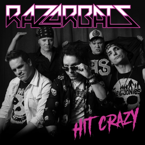 Razorbats - Hit Crazy (2023)