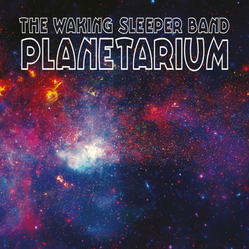 The Waking Sleeper Band - Planetarium (2023)