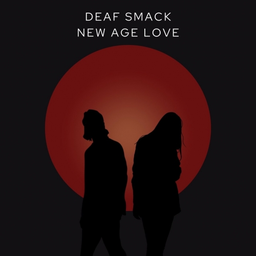 Deaf Smack - New Age Love (2023)