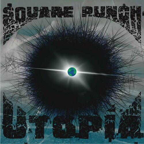 Square Punch - Utopia (2023)