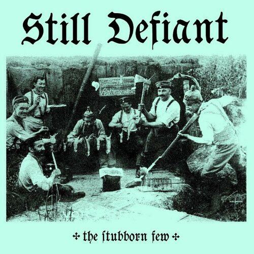 Still Defiant - The Stubborn Few [ep] (2023)
