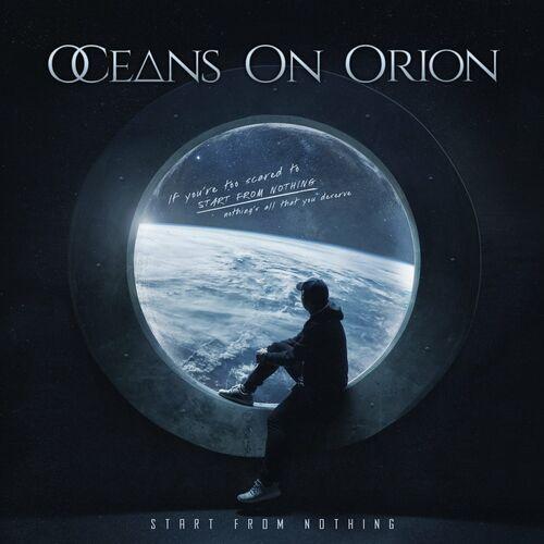 Oceans on Orion - Start from Nothing (2023)