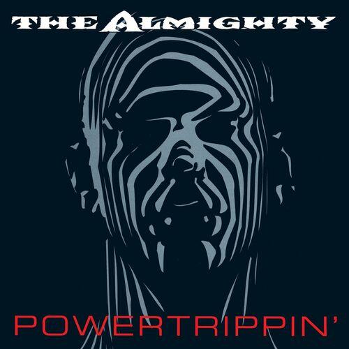 The Almighty - Powertrippin' (Deluxe) (2023)