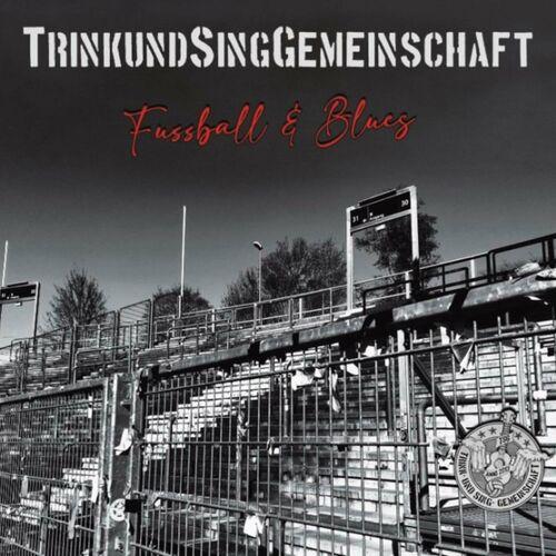 TrinkundSingGemeinschaft - Fussball & Blues (2023)