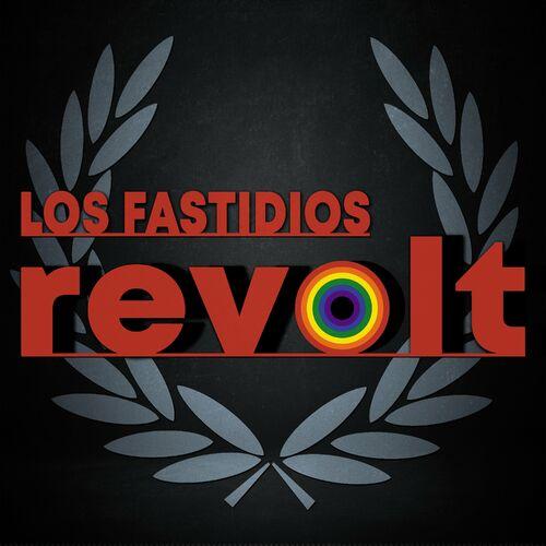 Los Fastidios - Revolt (2023)