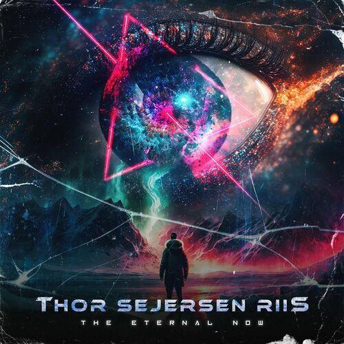 Thor Sejersen Riis - The Eternal Now (2023)
