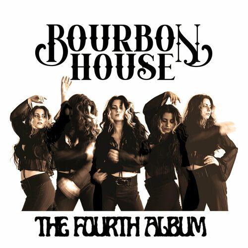 Bourbon House - The Fourth Album (2023)