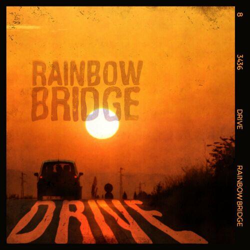 Rainbow Bridge - Drive (2023)