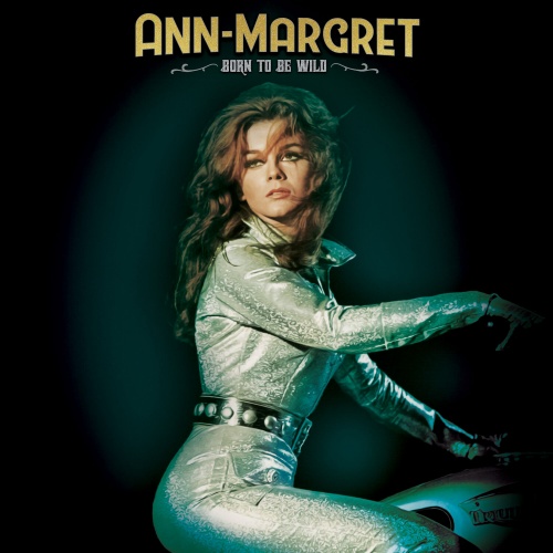 Ann-Margret - Born To Be Wild (2023)