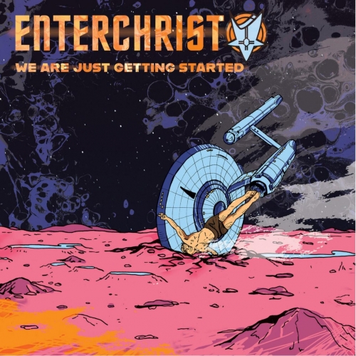 Enterchrist - We Are Just Getting Started (2023)
