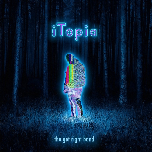 The Get Right Band - iTopia (2023)