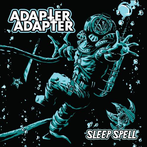Adapter Adapter - Sleep Spell (2023)