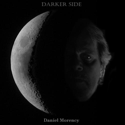 Daniel Morency - Darker Side (2023)