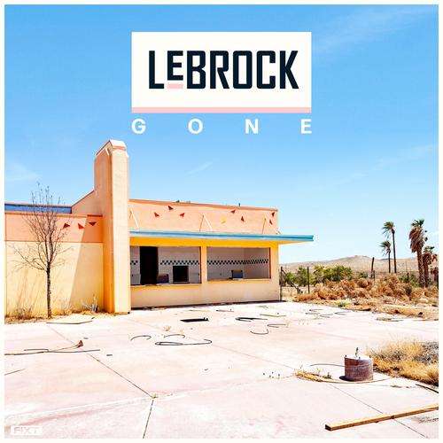 LeBrock - Gone [ep] (2023)