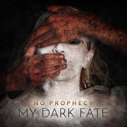 My Dark Fate - No Prophecy (2023)